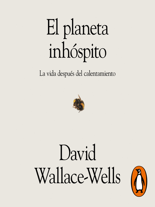 Detalles del título El planeta inhóspito de David Wallace-Wells - Disponible